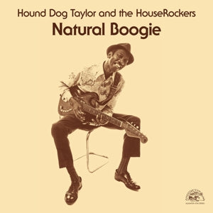 Hound Dog Taylor – Natural Boogie (LP)