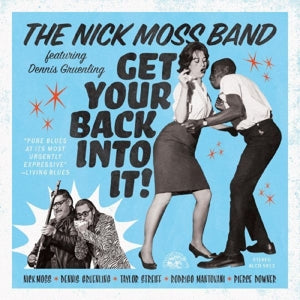 Nick Moss & Dennis Gruenling – Get Your Back Into It (LP)