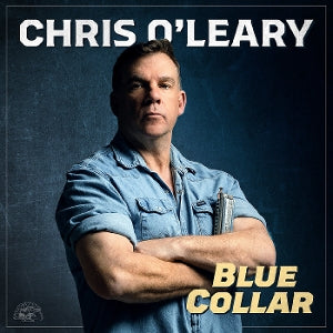 Chris O'Leary – Blue Collar (LP)