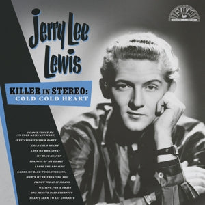Jerry Lee Lewis – Killer In Stereo: Cold