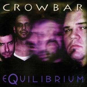 Crowbar – Equilibrium (LP)