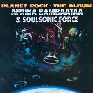 Afrika Bambaataa & Soulsonic Force – Planet Rock (LP)