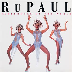 RuPaul – Supermodel of the World (LP)