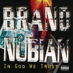 Brand Nubian – In God We Trust (LP)