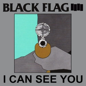 Black Flag – I Can See You (12in)