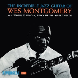 Wes Montgomery – The Incredible Jazz Guitar of Wes Montgomery (LP)