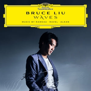 Bruce Liu – Waves: Music By Rameau