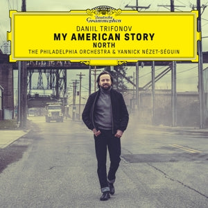 Daniil Trifonov & the Philadelphia Orchestra & Yannick Nézet-Séguin – My American Story: North (LP)