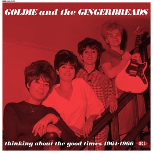 Goldie and the Gingerbreads – Thinking About the Good Times (LP)