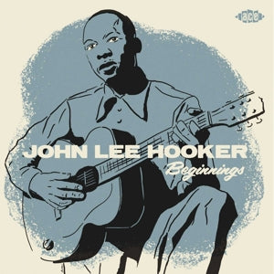 John Lee Hooker – Beginnings Ep (12in)