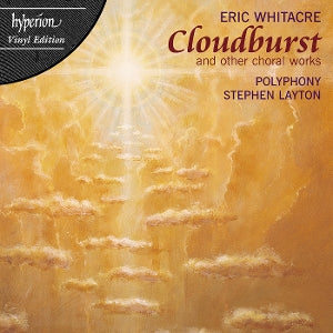 Polyphony & Stephen Layton – Whitacre: Cloudburst (LP)