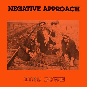 Negative Approach – Tied Down (LP)
