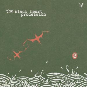 Black Heart Procession – 2 (LP)