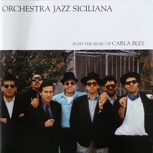 Orchestra Jazz Siciliana – Plays the Music of Carla Bley (LP)