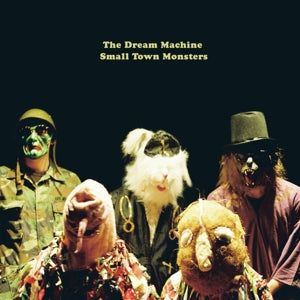 Dream Machine – Small Town Monsters (LP)