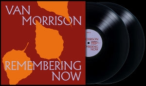 Van Morrison – Remembering Now (LP)