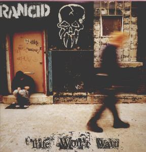 Rancid – Life Won't Wait (LP)