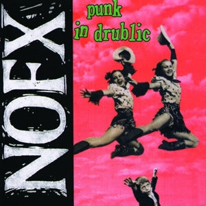 NOFX – Punk In Drublic (LP)