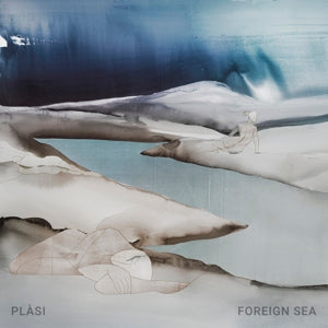 Plasi – Foreign Sea (LP)