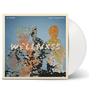 Last Dinosaurs – Wellnxss (LP)