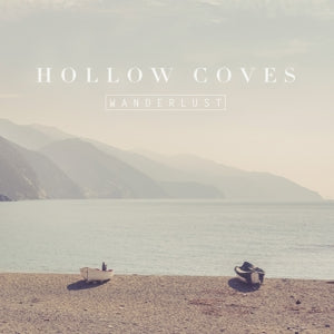 Hollow Coves – Wanderlust (LP)