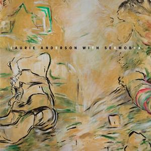 Laurie Anderson & Sexmob – Let X=X (LP)