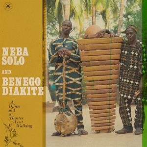 Neba Solo & Benego Diakite – A Djinn and a Hunter Went Walking (LP)