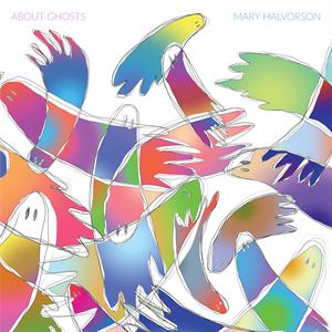 Mary Halvorson – About Ghosts (LP)