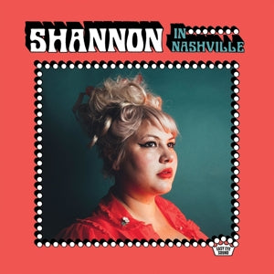 Shannon Shaw – Shannon In Nashville (LP)