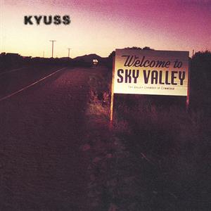 Kyuss – Welcome To Sky Valley (LP)