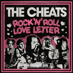 Cheats – Rock N Roll Love Letter/Cussin