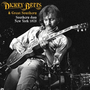 Dickey Betts & Great Southern – Southern Jam New York 1978 (LP)