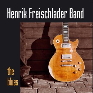 Henrik Freischlader Band – Blues (LP)