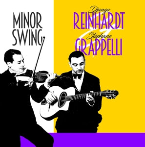 Django Reinhardt & Stephane Grappelli – Minor Swing (LP)