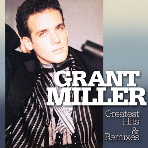 Grant Miller – Greatest Hits & Remixes (LP)