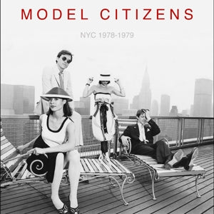 Model Citizens – Nyc 1978-1979 (LP)