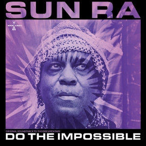 Sun Ra – Do the Impossible: Original Soundtrack To the Documentary (LP)