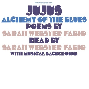 Sarah Webster Webster – Jujus/Alchemy of the Blues: Poems By Sarah Webster (LP)