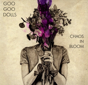 Goo Goo Dolls – Chaos In Bloom (LP)