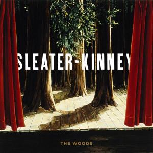 Sleater-Kinney – The Woods (LP)