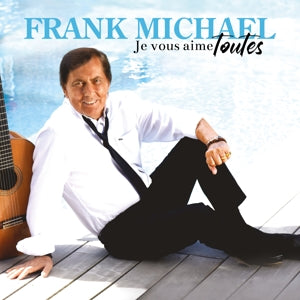 Frank Michael – Je Vous Aime Toutes (LP)
