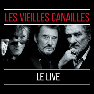 Les Vieilles Canailles – Le Live ! (LP)
