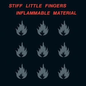 Stiff Little Fingers – Inflammable Material (LP)