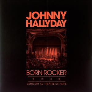 Johnny Hallyday – Born Rocker Tour - Theatre De Paris (LP)
