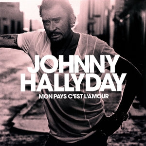 Johnny Hallyday – Mon Pays C'est L'amour (LP)