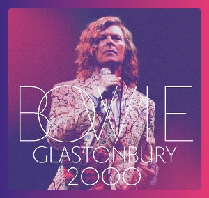 David Bowie – Glastonbury 2000 (LP)