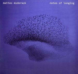 Myderwyk – Notes of Longing (LP)