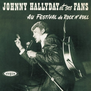 Johnny Hallyday – Johnny Hallyday Et Ses Fans Au Festival De Rock N' Roll (LP)