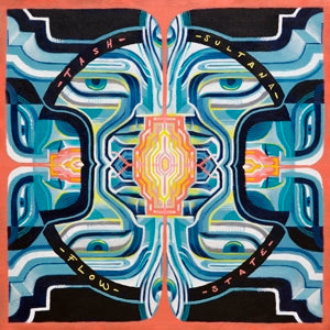 Tash Sultana – Flow State (LP)
