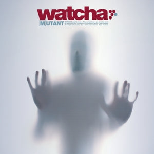 Watcha – Mutant (LP)